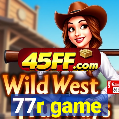 77r game
